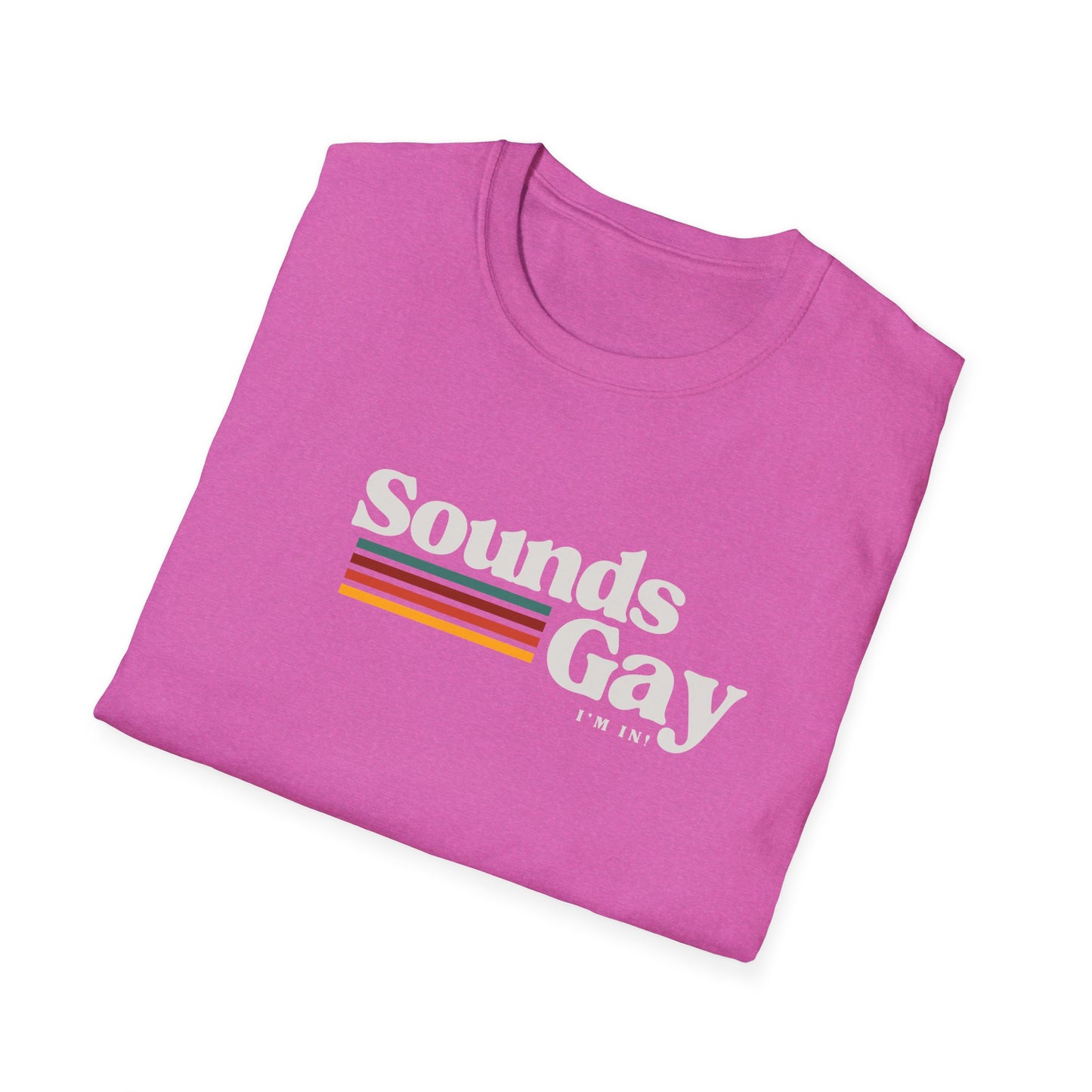 Sounds Gay Unisex Softstyle T-Shirt - Pride Apparel for LGBTQ+ Community