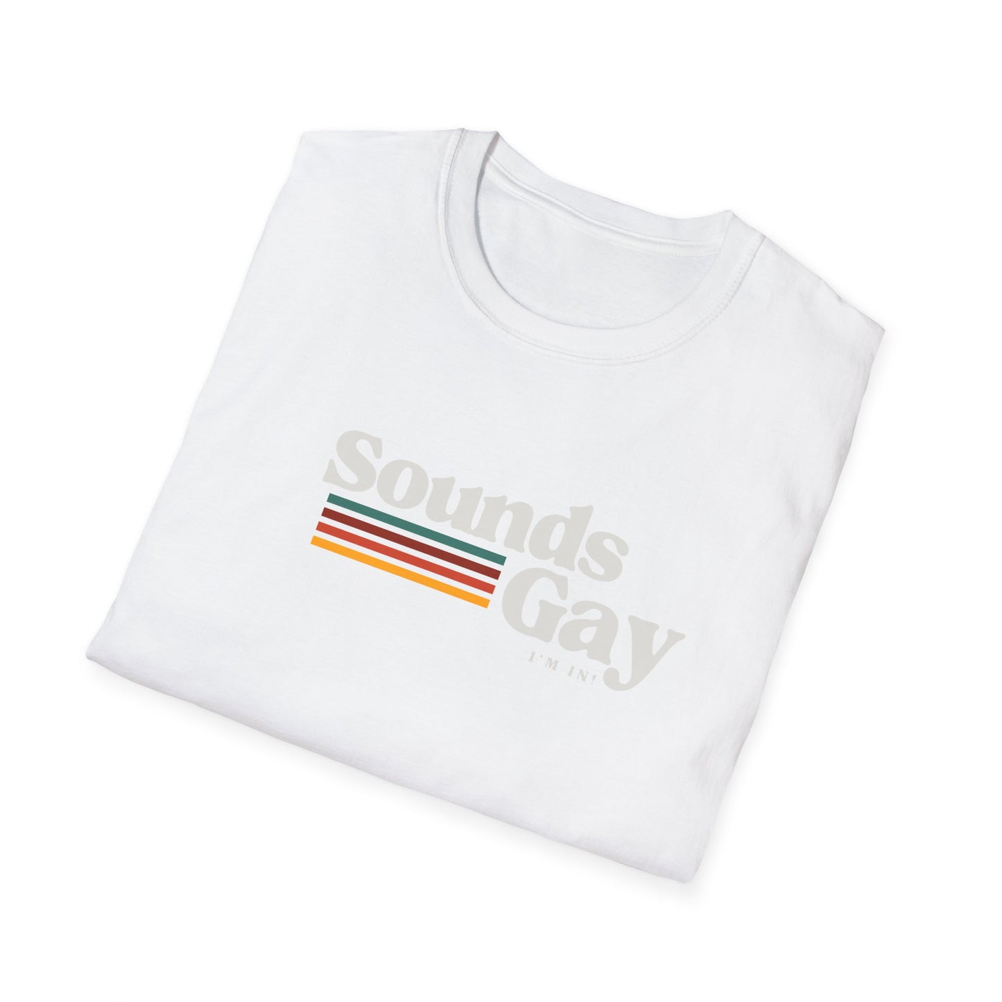 Sounds Gay Unisex Softstyle T-Shirt - Pride Apparel for LGBTQ+ Community
