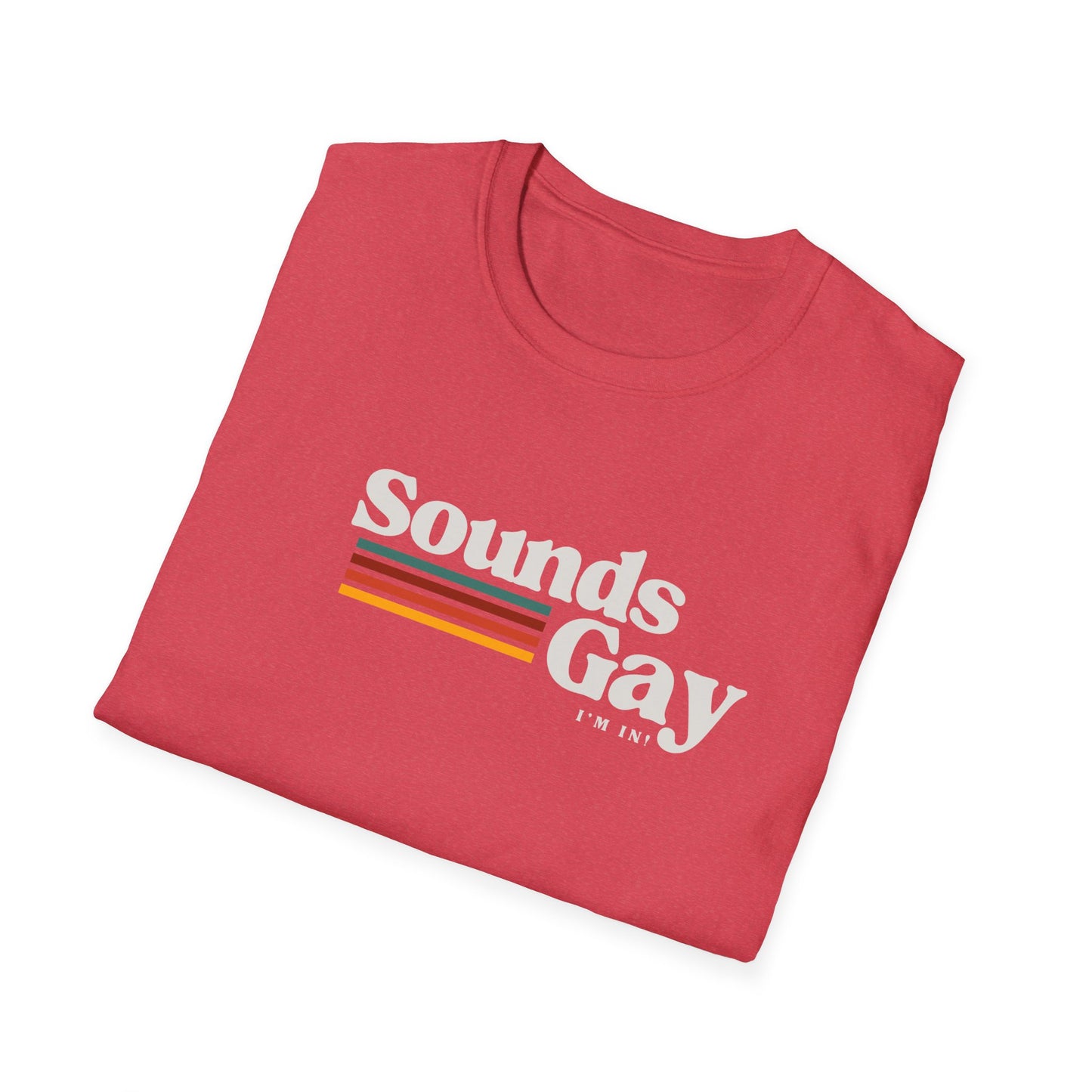 Sounds Gay Unisex Softstyle T-Shirt - Pride Apparel for LGBTQ+ Community