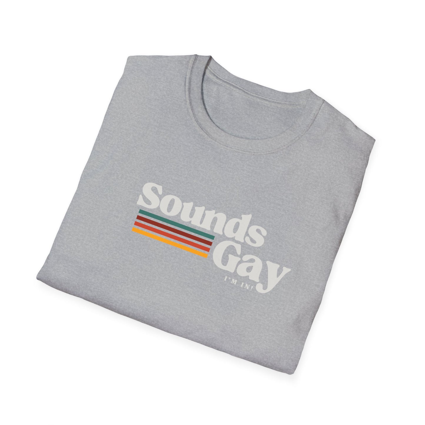 Sounds Gay Unisex Softstyle T-Shirt - Pride Apparel for LGBTQ+ Community